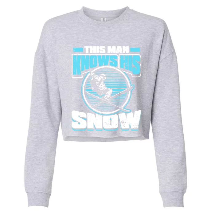 This Knows His Snow Cool Gift Skier Ski Mountains Skiing Gift Cropped Pullover Crew