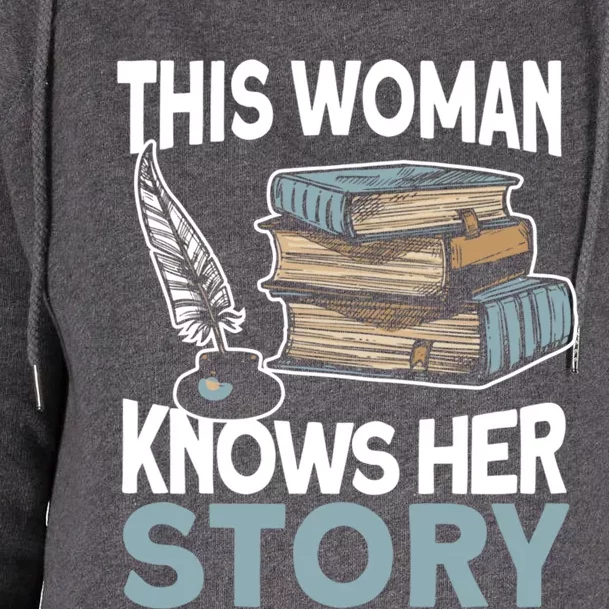 This Knows Her Story Meaningful Gift Literature Book Writer And Author Gift Womens Funnel Neck Pullover Hood