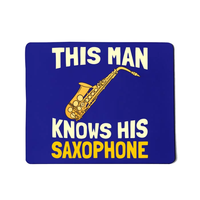 This Knows His Saxophone Gift Jazz Musician Sax Saxophonist Gift Mousepad