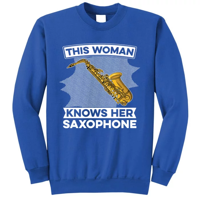 This Knows Her Saxophone Gift Sax Jazz Saxophonist Meaningful Gift Tall Sweatshirt