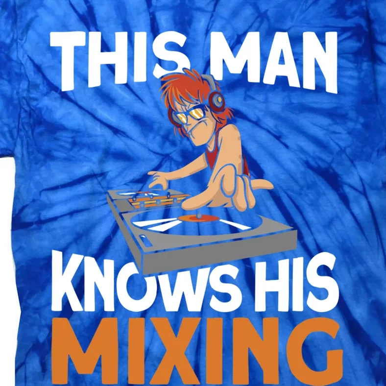 This Knows His Mixing Cute Gift Vinyl Party Disc Jockey Dj Gift Tie-Dye T-Shirt