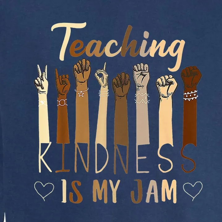 Teaching Kindness Is My Jam asd Awareness Garment-Dyed Sweatshirt