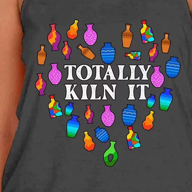 Totally Kiln It Ceramic Pottery Artist Art Lover Expert Women's Knotted Racerback Tank