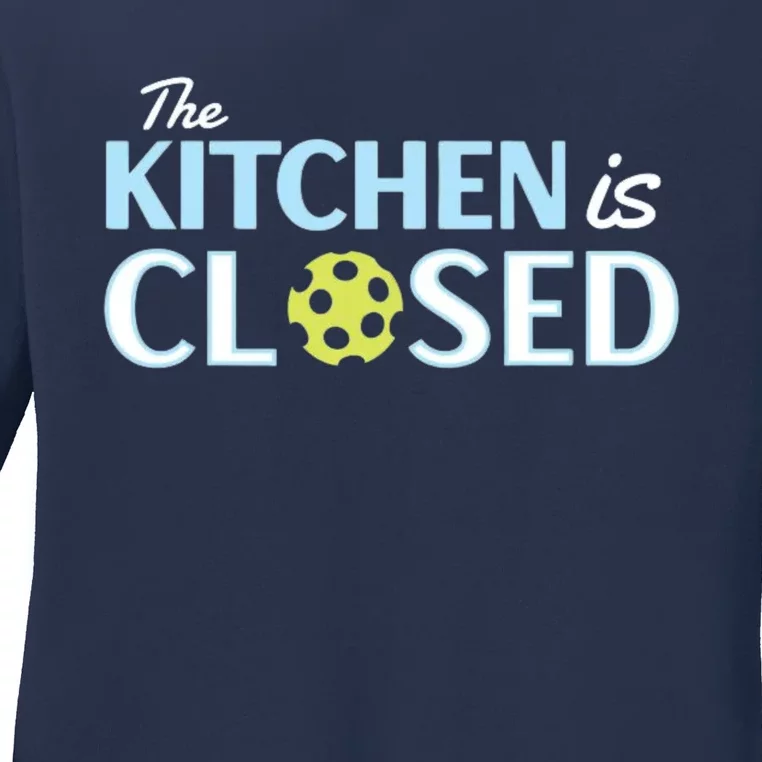 The Kitchen Is Closed Ladies Long Sleeve Shirt