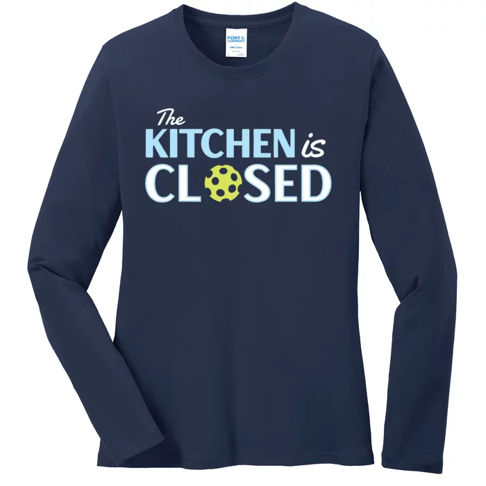 The Kitchen Is Closed Ladies Long Sleeve Shirt