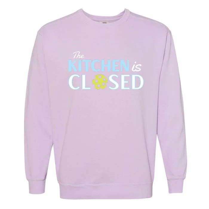 The Kitchen Is Closed Garment-Dyed Sweatshirt