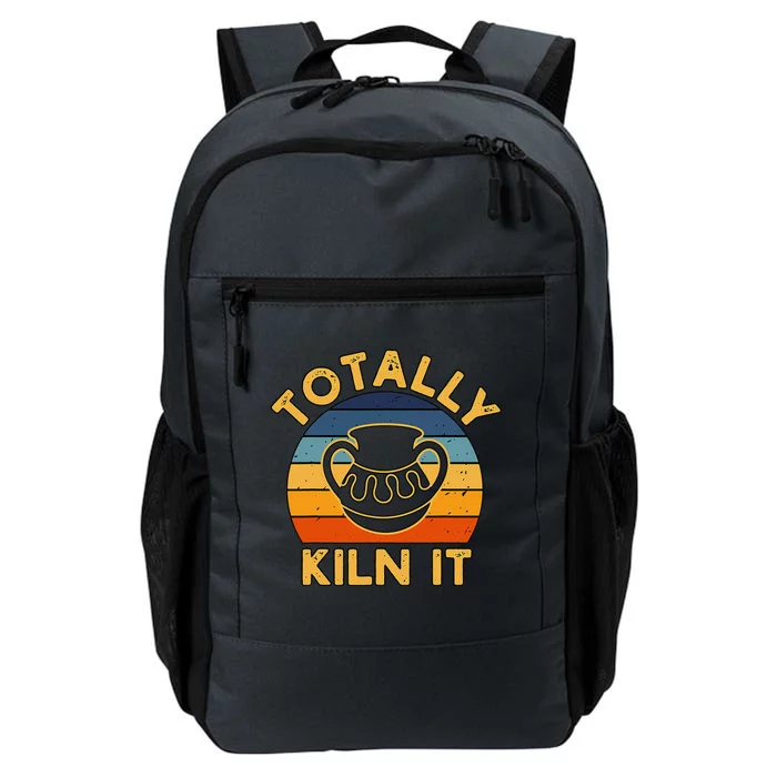 Totally Kiln It Ceramic Pottery Artist Art Lover Expert Daily Commute Backpack