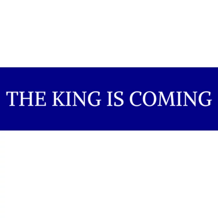 The King Is Coming Christian Faith Jesus Follower Meaningful Gift Bumper Sticker