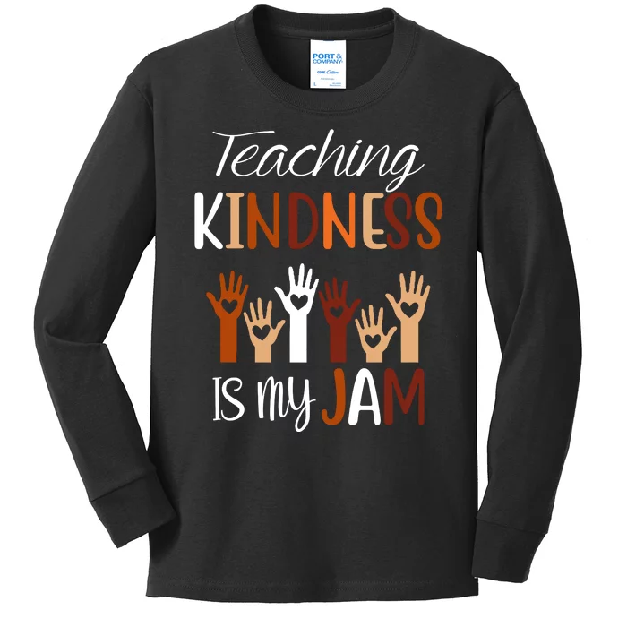 Teaching Kindness Is My Jam Kids Long Sleeve Shirt