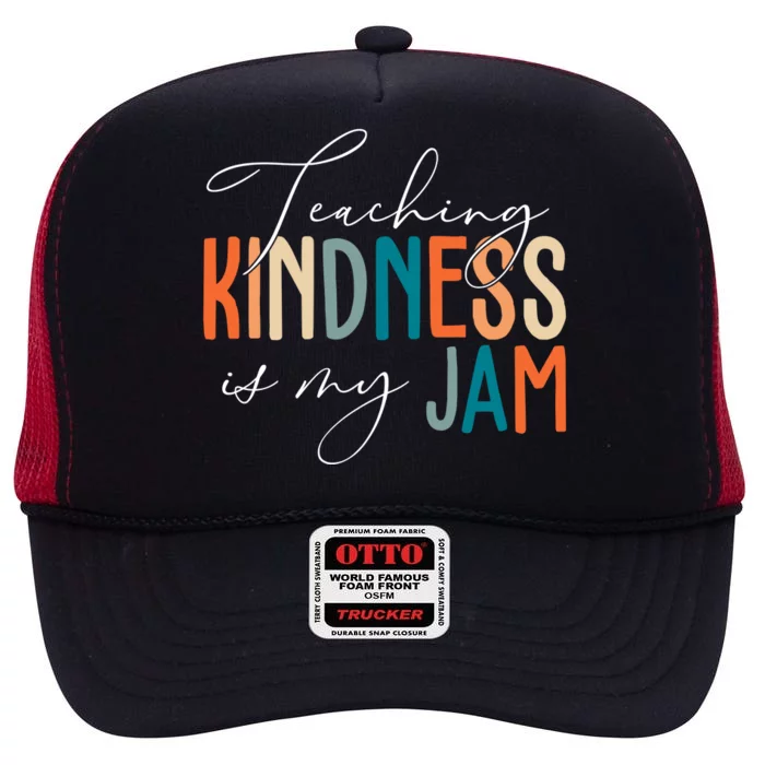 Teaching Kindness Is My Jam High Crown Mesh Trucker Hat