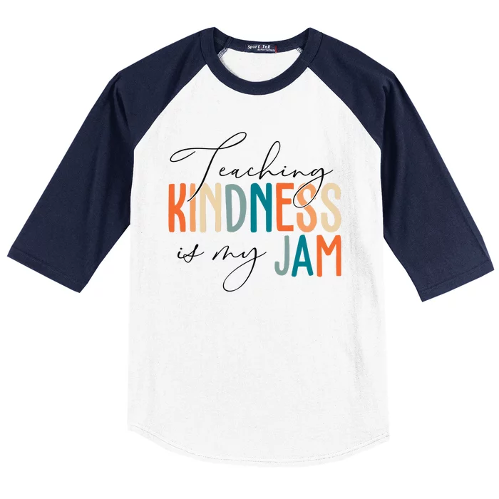 Teaching Kindness Is My Jam Baseball Sleeve Shirt