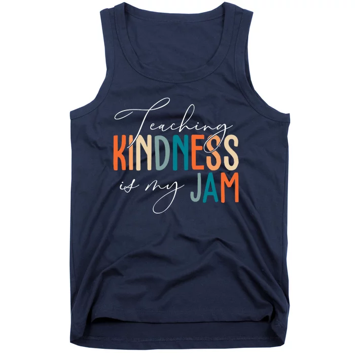 Teaching Kindness Is My Jam Tank Top