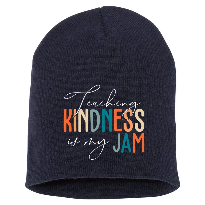 Teaching Kindness Is My Jam Short Acrylic Beanie