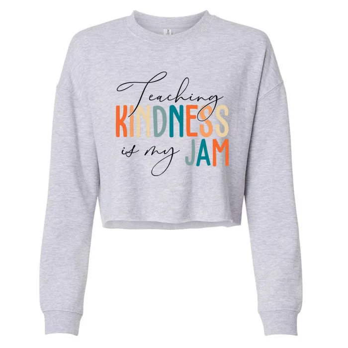 Teaching Kindness Is My Jam Cropped Pullover Crew