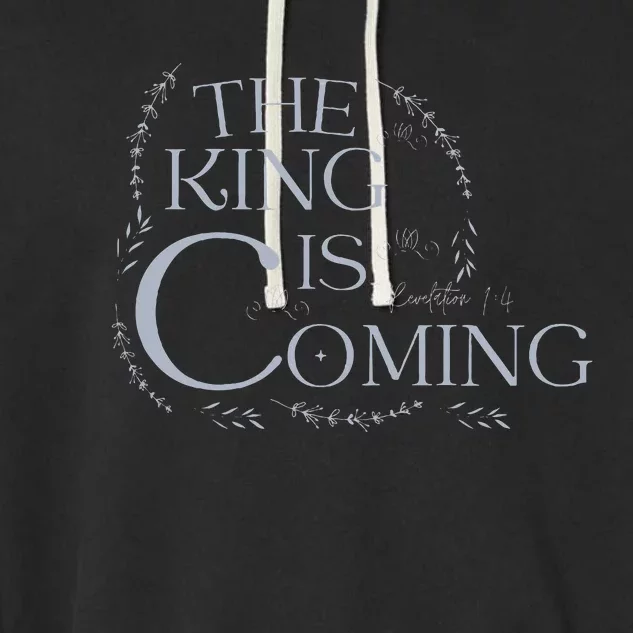 The King Is Coming Revelation 14 Christian Rapture Floral Garment-Dyed Fleece Hoodie