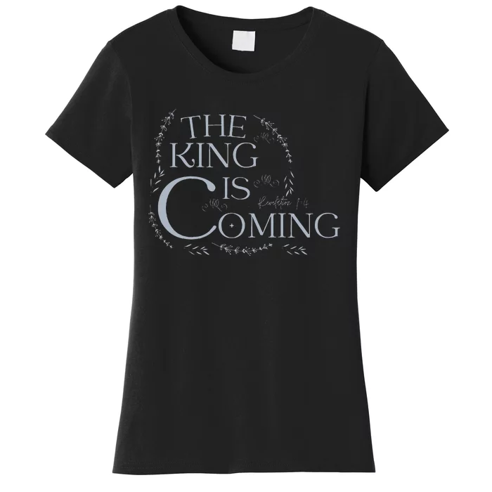 The King Is Coming Revelation 14 Christian Rapture Floral Women's T-Shirt