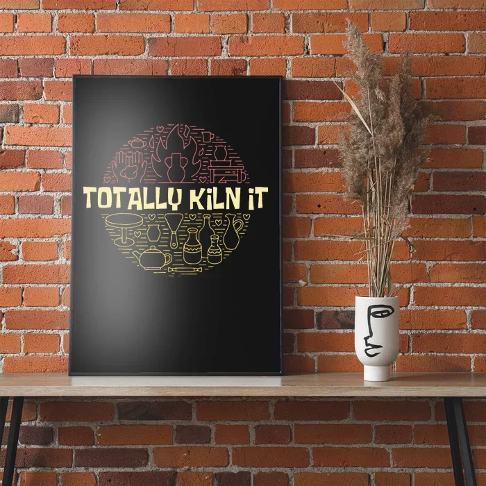 Totally Kiln It Potted Circle Pottery Poster