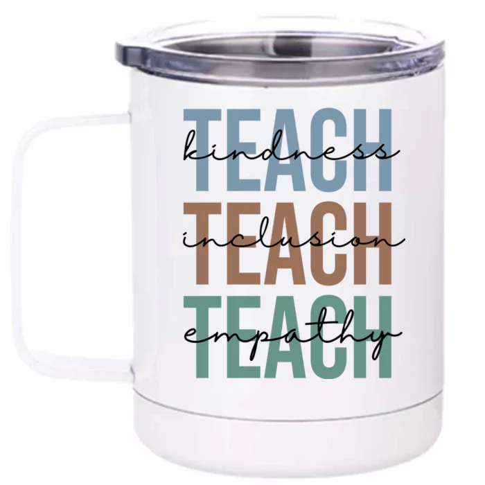 Teach Kindness Inclusion Empathy Front & Back 12oz Stainless Steel Tumbler Cup