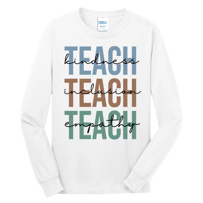 Teach Kindness Inclusion Empathy Tall Long Sleeve T-Shirt