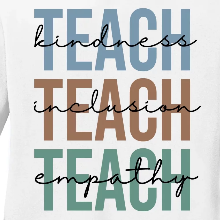 Teach Kindness Inclusion Empathy Ladies Long Sleeve Shirt