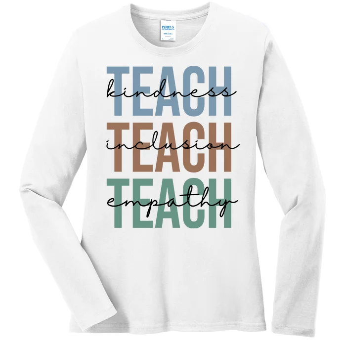 Teach Kindness Inclusion Empathy Ladies Long Sleeve Shirt