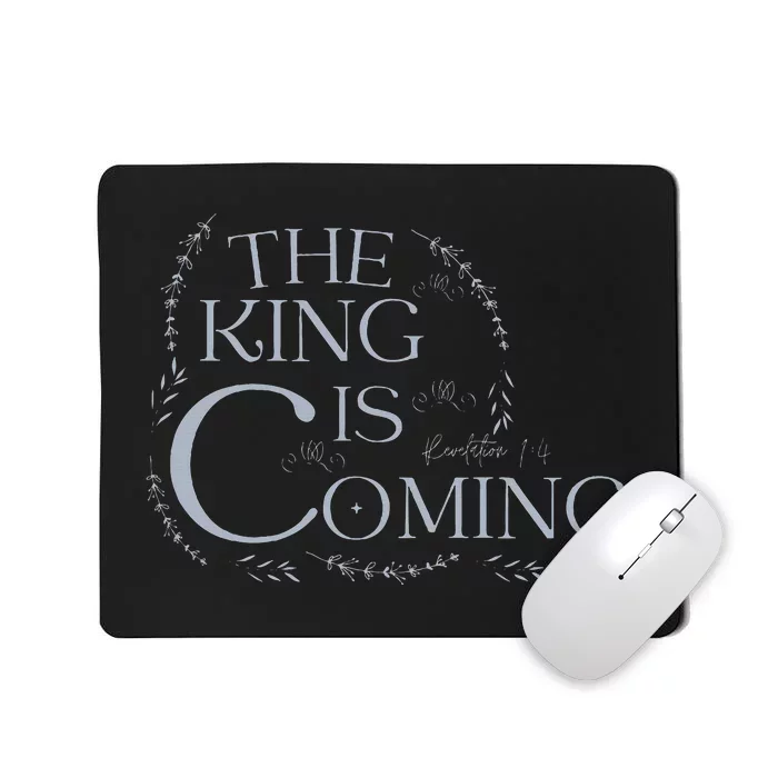 The King Is Coming Revelation 14 Christian Rapture Floral Mousepad