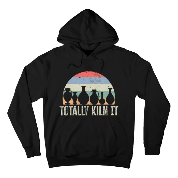 Totally Kiln It Pottery Ceramic Artist Pottery Clay Hoodie