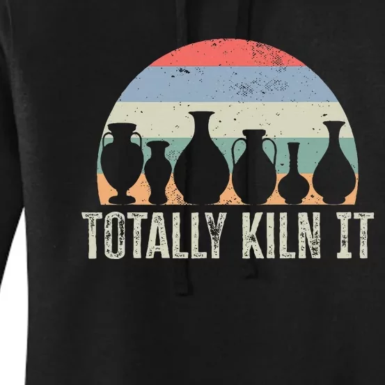 Totally Kiln It Pottery Ceramic Artist Pottery Clay Women's Pullover Hoodie