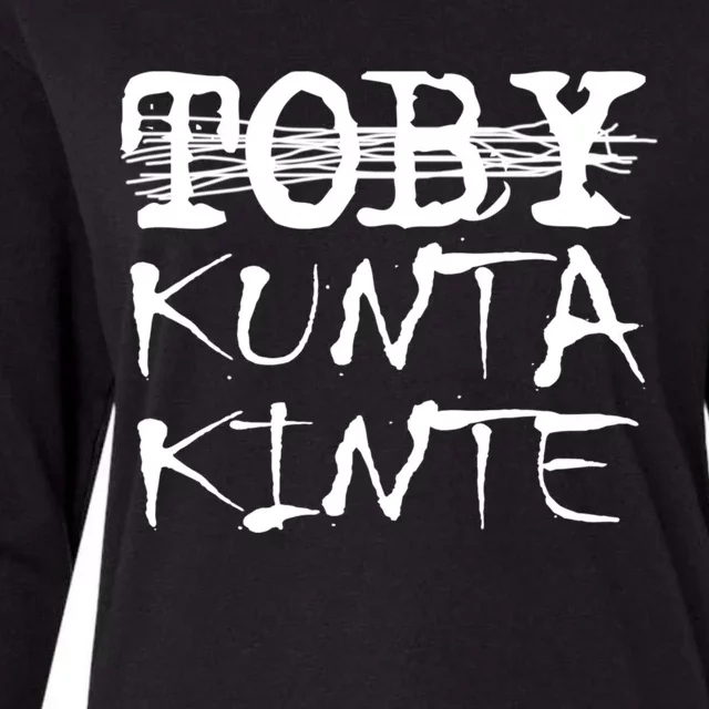 Toby Kunta Kinte Funny Womens Cotton Relaxed Long Sleeve T-Shirt