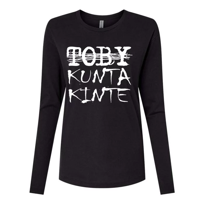 Toby Kunta Kinte Funny Womens Cotton Relaxed Long Sleeve T-Shirt