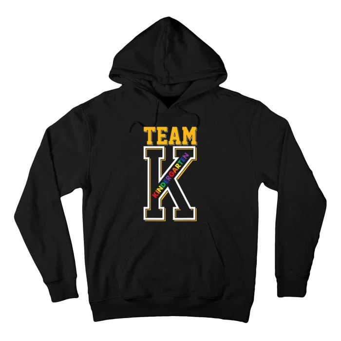 Team K Kindergarten Teacher funny Back to School Tall Hoodie