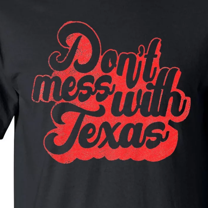 Texas Kids Kids DonT Mess With The Texas Tall T-Shirt