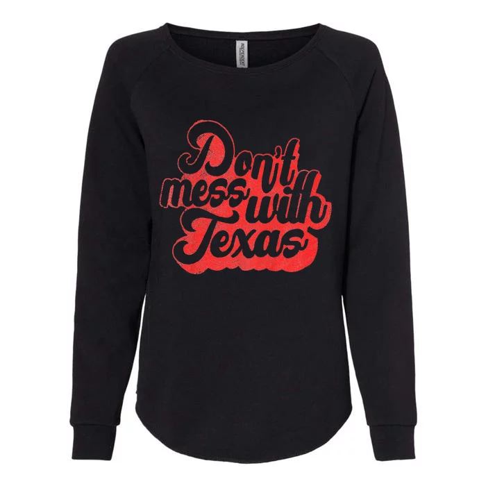 Texas Kids Kids DonT Mess With The Texas Womens California Wash Sweatshirt