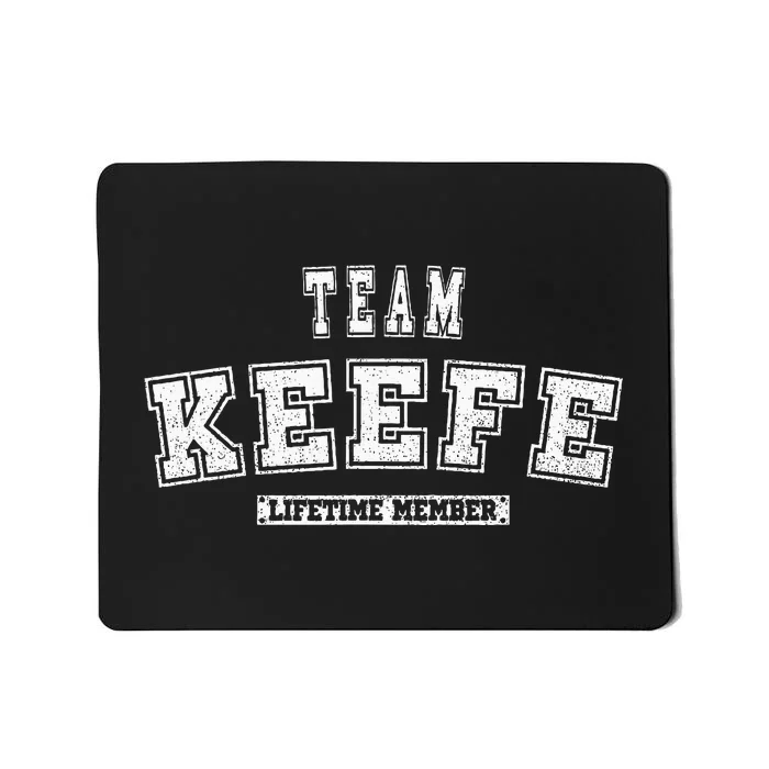 Team Keefe Lifetime Member Family Last Name Mousepad