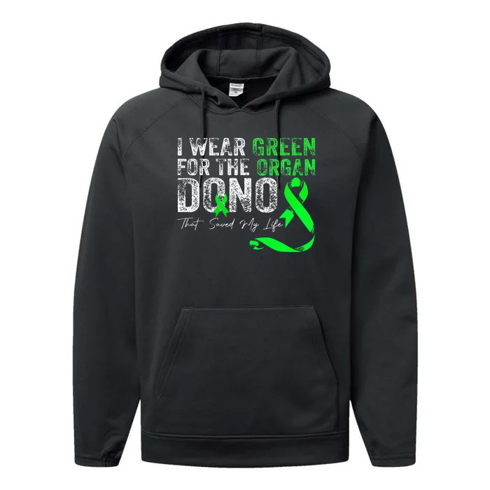 Transplant Kidney Liver Surgery Green For The Organ Donor Performance Fleece Hoodie