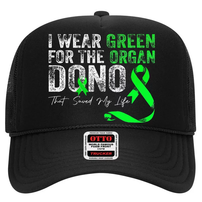 Transplant Kidney Liver Surgery Green For The Organ Donor High Crown Mesh Trucker Hat