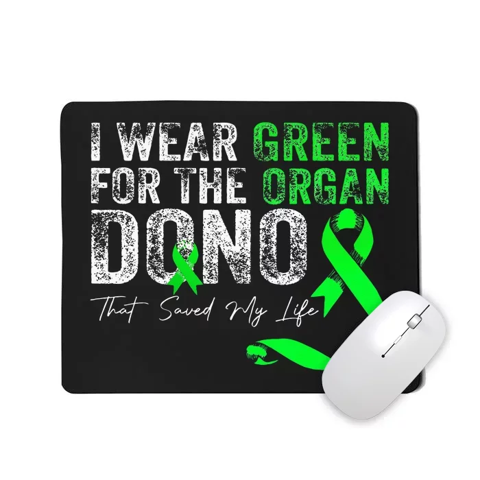 Transplant Kidney Liver Surgery Green For The Organ Donor Mousepad