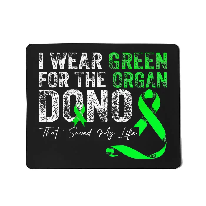 Transplant Kidney Liver Surgery Green For The Organ Donor Mousepad