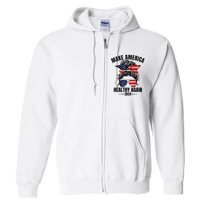 Trump Kennedy Make America Healthy Again Messy Bun Us Flag Full Zip Hoodie