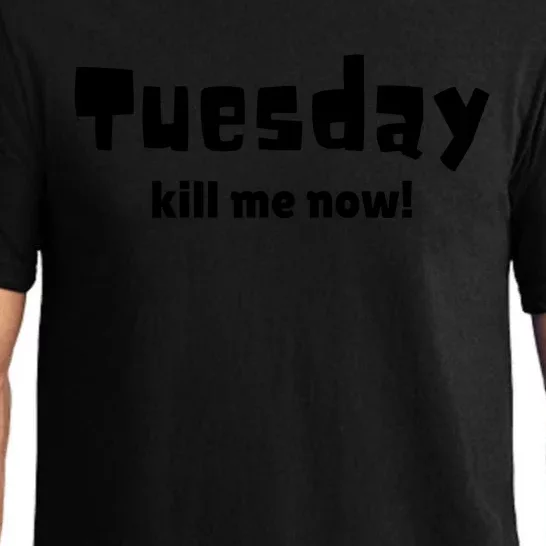 Tuesday Kill Me Now! Pajama Set