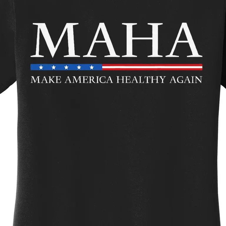 Trump Kennedy Maha Make America Healthy Again 2024 Women's T-Shirt