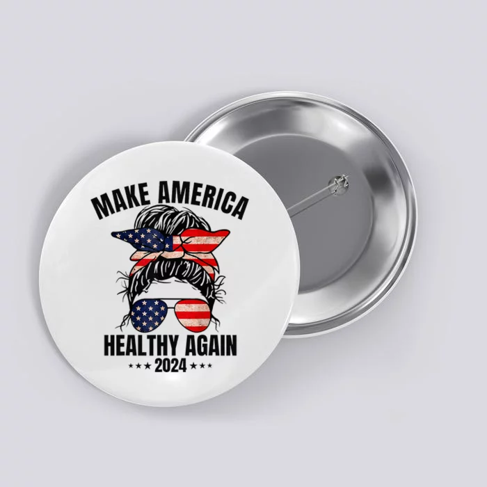 Trump Kennedy Make America Healthy Again Messy Bun Us Flag Button