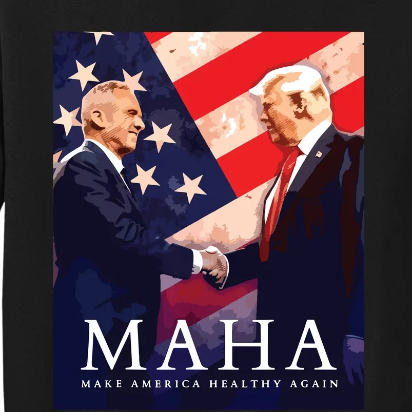 Trump Kennedy Make America Healthy Again Tall Sweatshirt