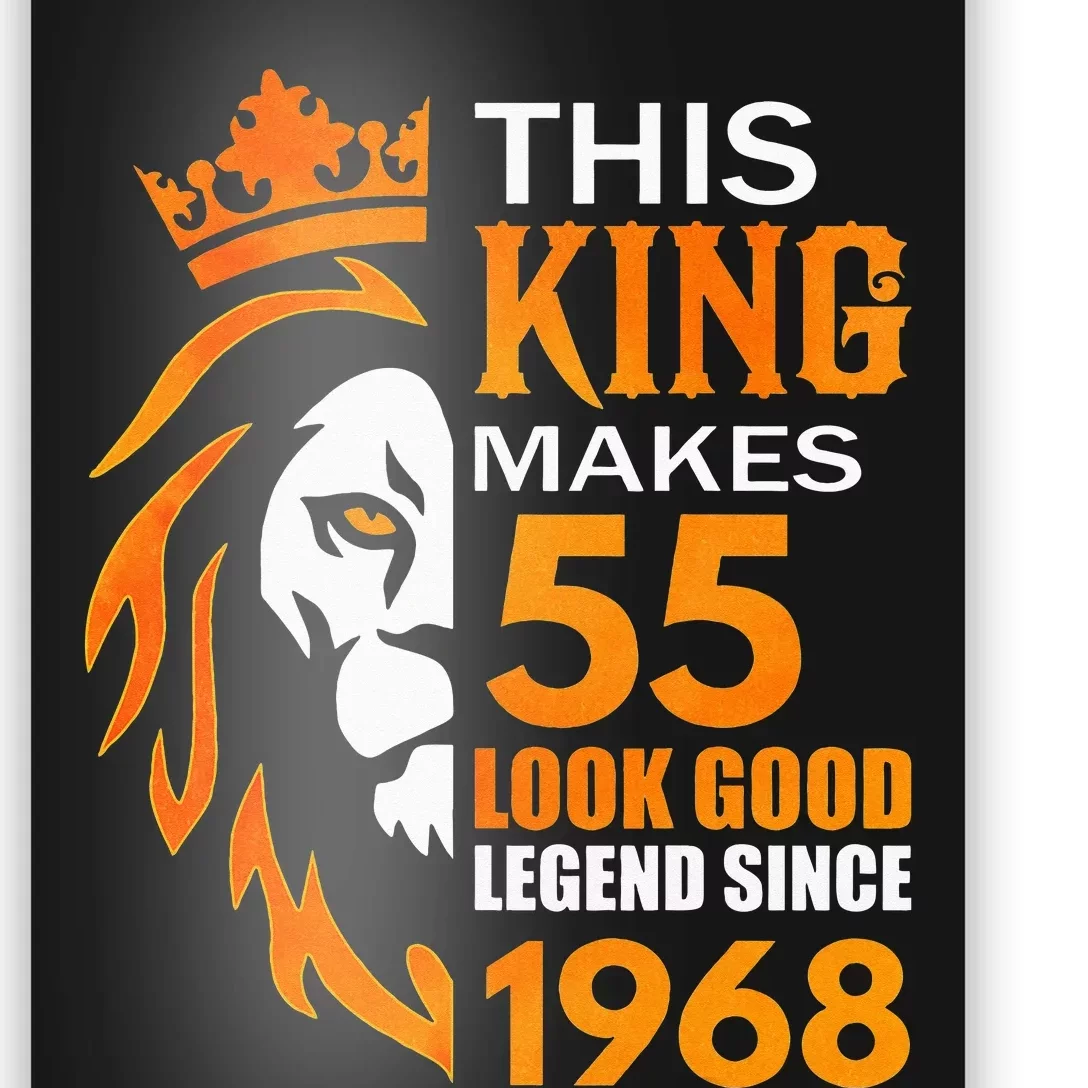 This King Makes 55 Look Good Legend Since 1968 Poster