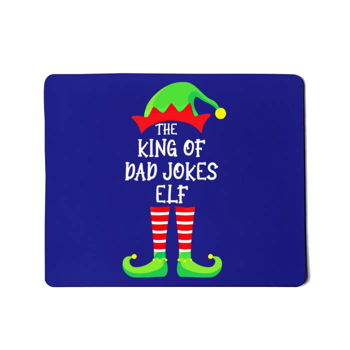 The King Of Dad Jokes Elf Funny Gift Mousepad