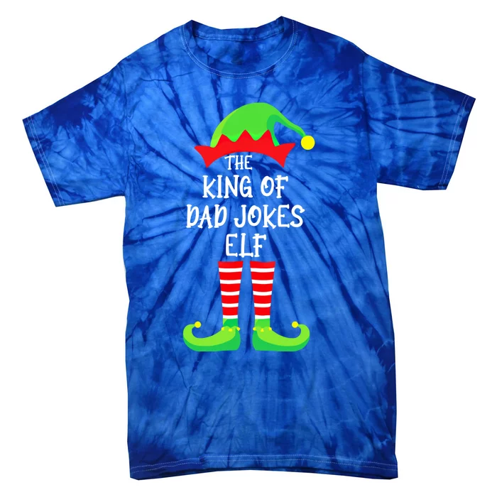 The King Of Dad Jokes Elf Funny Gift Tie-Dye T-Shirt