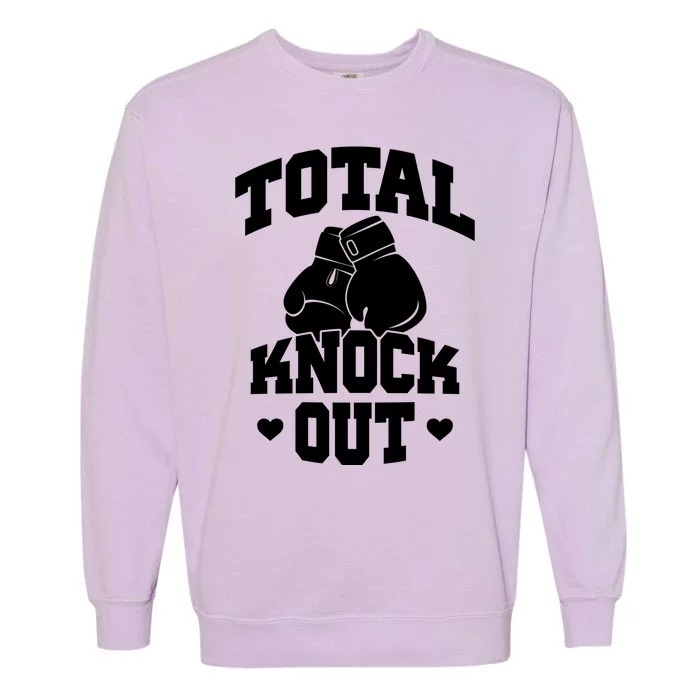 Total Knock Out Boxing Cute Gift Garment-Dyed Sweatshirt