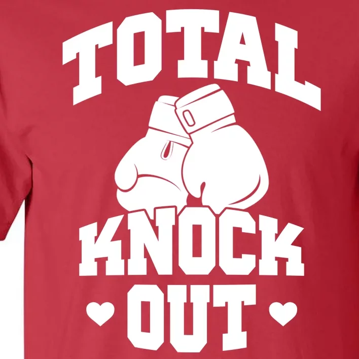 Total Knock Out Boxing Cute Gift Tall T-Shirt