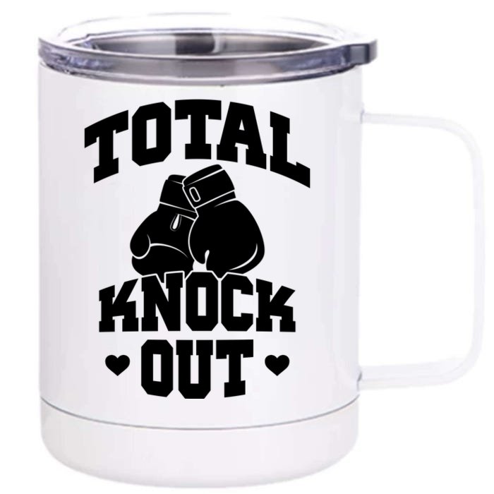 Total Knock Out Boxing Cute Gift Front & Back 12oz Stainless Steel Tumbler Cup