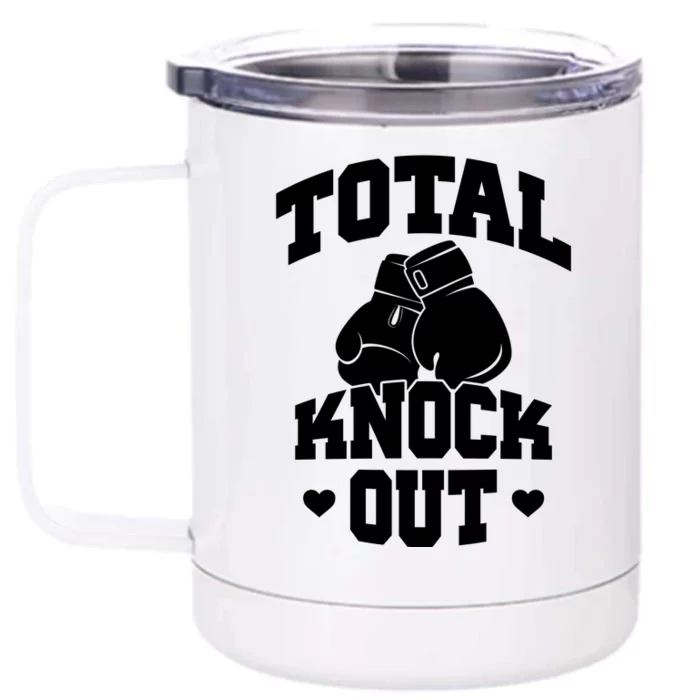 Total Knock Out Boxing Cute Gift Front & Back 12oz Stainless Steel Tumbler Cup